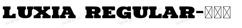 Luxia Regular字体转换